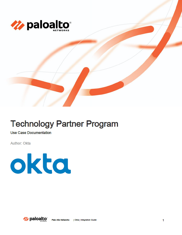 Palo Alto Networks and Okta Configuration Guide for all Integrations and Use Cases.