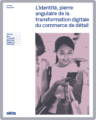 L’identité, pierre angulaire de la transformation digitale du commerce de détail