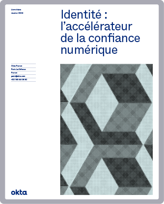 Identité : l’accélérateur de la confiance numérique