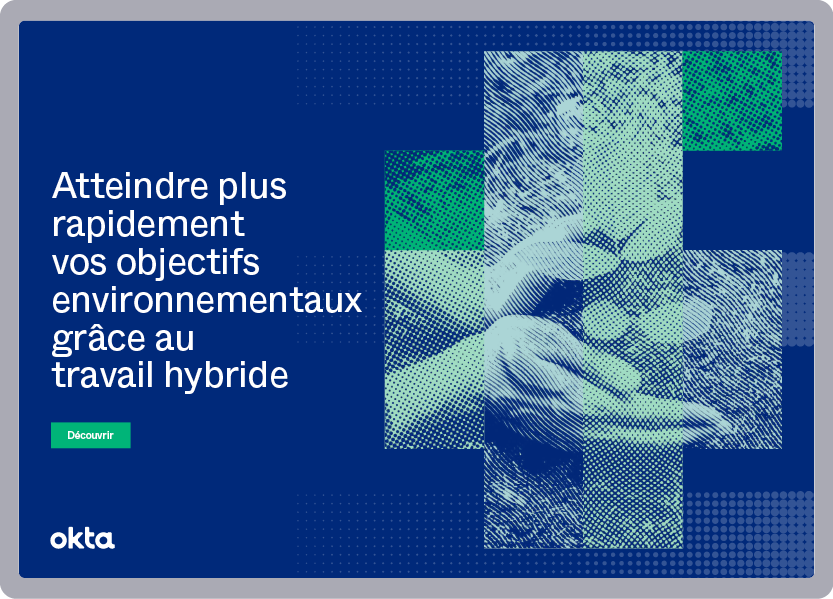 Atteindre plus rapidement vos objectifs environnementaux grâce au travail hybride