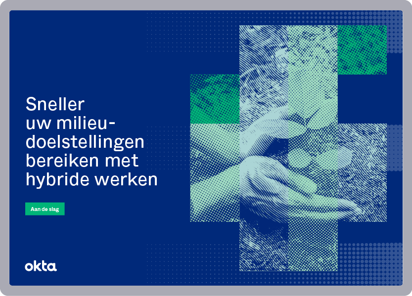 Sneller uw milieudoelstellingen realiseren met hybride werken