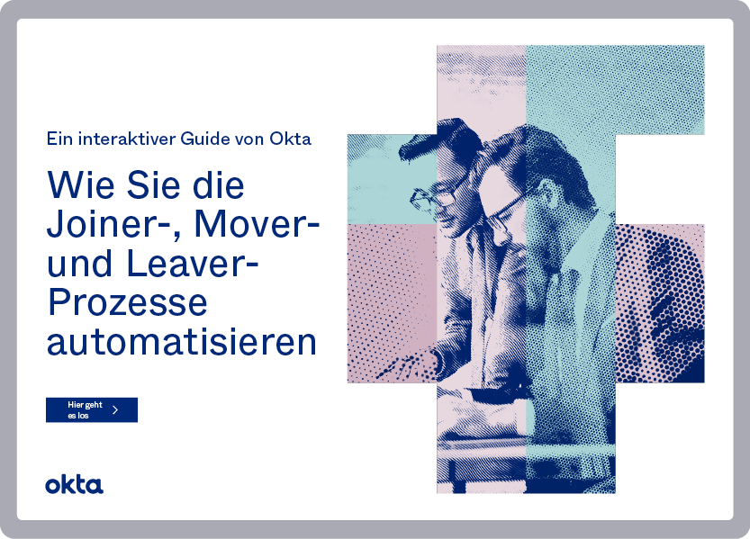 Wie Sie die Joiner-, Moverund Leaver-Prozesse automatisieren
