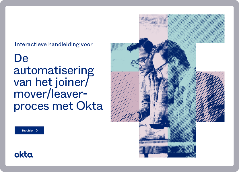 De automatisering van het joiner/mover/leaverproces met Okta