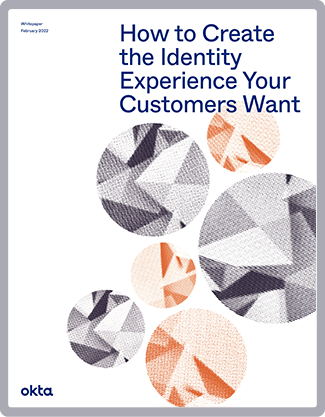 How to Create the Identity Experience Your Customers Want