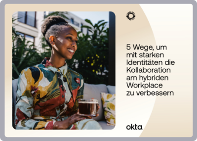 5 Wege, um mit starken Identitäten die Kollaboration am hybriden Workplace zu verbessern.