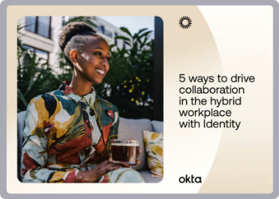 5 ways to drive collaboration in the hybrid workplace with Identity cover