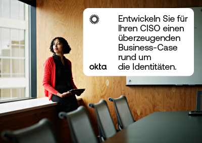 Entwickeln Sie für Ihren CISO einen überzeugenden Business-Case rund um die Identitäten