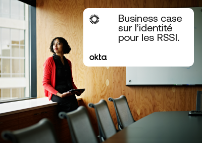Business case sur l’identité pour les RSSI