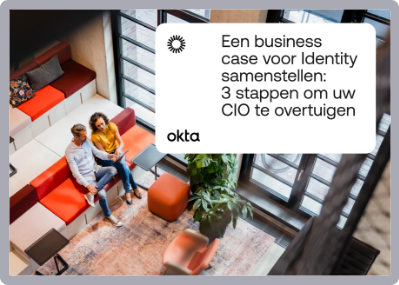 Een business case voor Identity samenstellen: 3 stappen om uw CIO te overtuigen