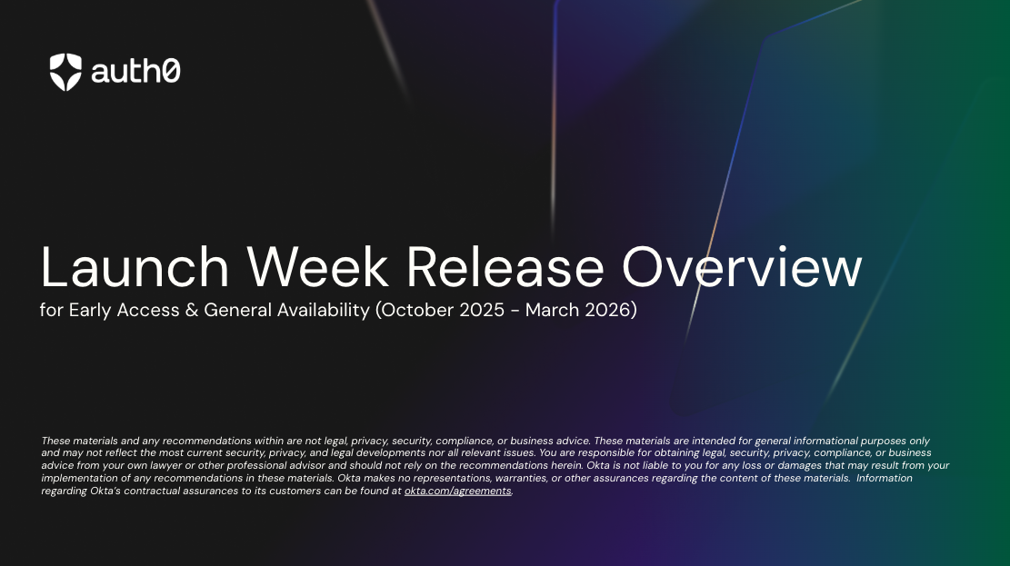 Auth0 Launch Week Release Overview thumbnail for Early Access and General Availability, October 2025–March 2026.