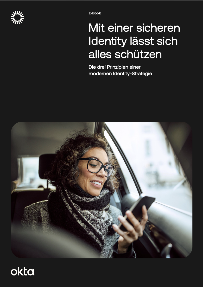 Die drei Prinzipien einer modernen Identity-Strategie.