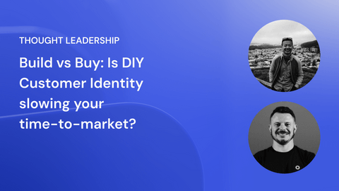 Image of a thumbnail for Build vs Buy, Is DIY Customer Identity slowing your time-to-market?